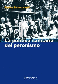 La política sanitaria del peronismo La política sanitaria del peronismo