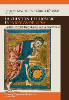 La cuestión del hombre en Nicolás de Cusa. La cuestión del hombre en Nicolás de Cusa.