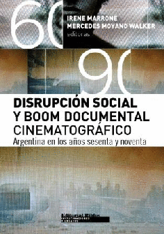 Disrupción social y boom documental cinematográfico. Disrupción social y boom documental cinematográfico.