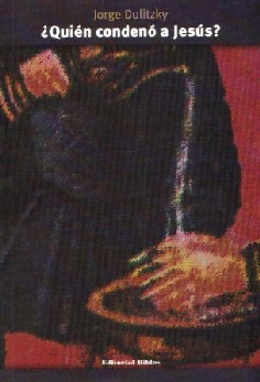 ¿Quién condenó a Jesús? ¿Quién condenó a Jesús?