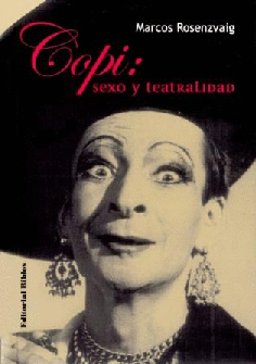 Copi: sexo y teatralidad Copi: sexo y teatralidad