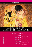 Conversaciones con mujeres de escritores Conversaciones con mujeres de escritores