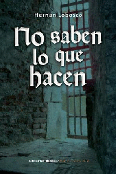 No saben lo que hacen No saben lo que hacen
