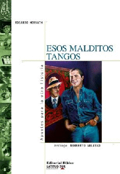 Esos malditos tangos. Esos malditos tangos.