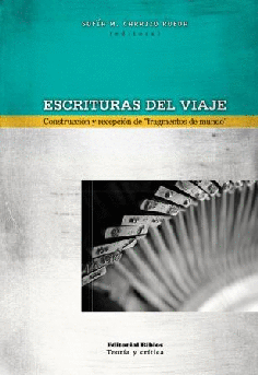 Escrituras del viaje. Escrituras del viaje.
