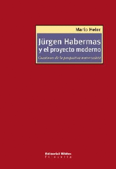 Jünger Habermas y el proyecto moderno. Jünger Habermas y el proyecto moderno.