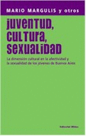 Juventud, cultura y sexualidad. Juventud, cultura y sexualidad.
