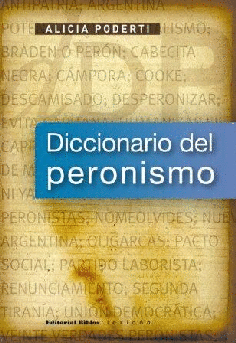 Diccionario del peronismo Diccionario del peronismo