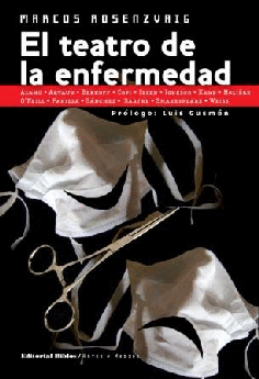 El teatro de la enfermedad. El teatro de la enfermedad.