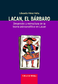 Lacan, el bárbaro. Lacan, el bárbaro.