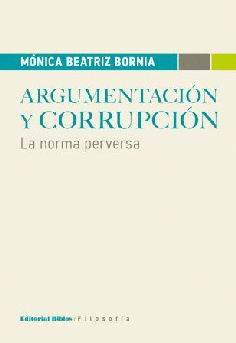 Argumentación y corrupción. Argumentación y corrupción.