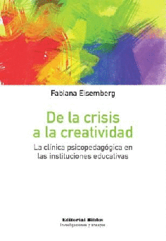 De la crisis a la creatividad. De la crisis a la creatividad.