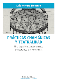 Prácticas chamánicas y teatralidad. Prácticas chamánicas y teatralidad.