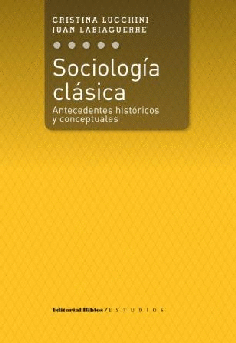 Sociología clásica. Sociología clásica.