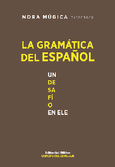 La gramática del español. La gramática del español.