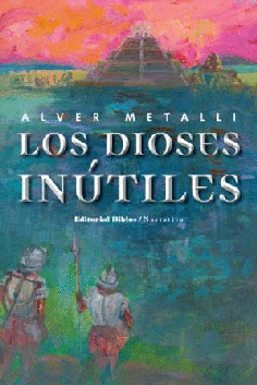 Los dioses inútiles Los dioses inútiles