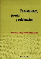 Pensamiento, poesía y celebración. Pensamiento, poesía y celebración.