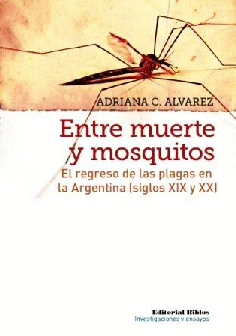 Entre muerte y mosquitos. Entre muerte y mosquitos.