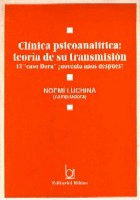 Clínica psicoanalítica: teoría de su transmisión. Clínica psicoanalítica: teoría de su transmisión.