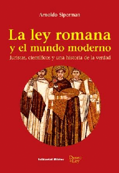 La ley romana y el mundo moderno. La ley romana y el mundo moderno.