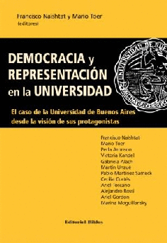 Democracia y representación en la universidad. Democracia y representación en la universidad.