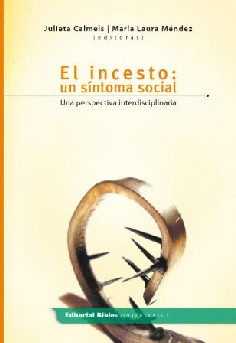 El incesto: un síntoma social. El incesto: un síntoma social.