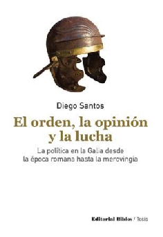 El orden, la opinión y la lucha. El orden, la opinión y la lucha.