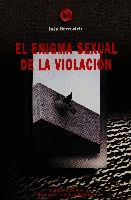 El enigma sexual de la violación El enigma sexual de la violación