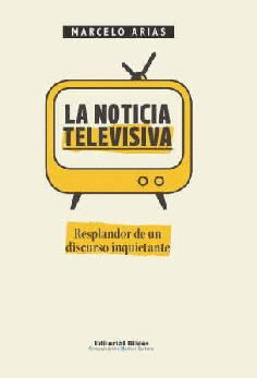 La noticia televisiva. La noticia televisiva.