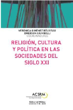 Religión, cultura y política en las sociedades del siglo XXI Religión, cultura y política en las sociedades del siglo XXI