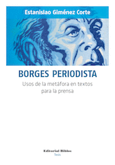 Borges periodista. Borges periodista.