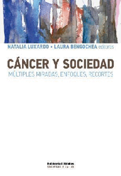Cáncer y sociedad. Cáncer y sociedad.