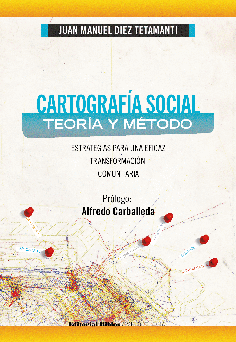 Cartografía social: Teoría y método Cartografía social: Teoría y método