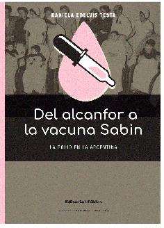 Del alcanfor a la vacuna Sabin Del alcanfor a la vacuna Sabin