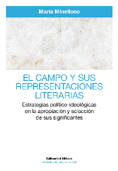 El campo y sus representaciones literarias El campo y sus representaciones literarias