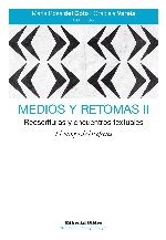 Medios y retomas II