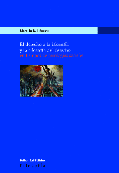 El derecho a la filosofía y la filosofía del derecho en tiempos de patologías sociales