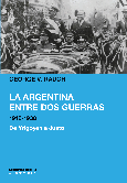 La Argentina entre dos guerras, 1916-1938