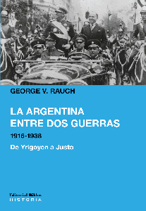 La Argentina entre dos guerras, 1916-1938