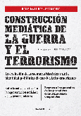 Construcción mediática de la guerra y el terrorismo