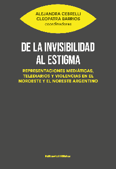 De la invisibilidad al estigma