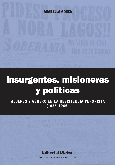 Insurgentes, misioneras y políticas