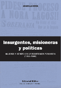 Insurgentes, misioneras y políticas