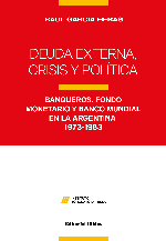 Deuda Externa, Crisis y Política