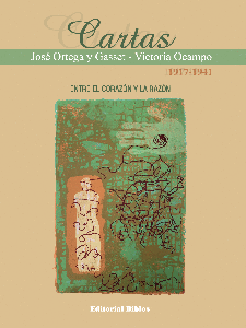 Cartas Victoria Ocampo - José Ortega y Gasset 1917-1941