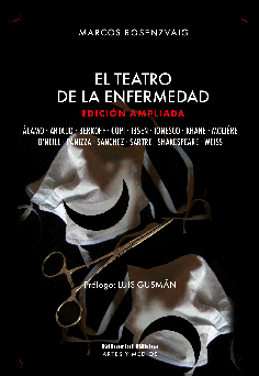 El teatro de la enfermedad. Edición ampliada