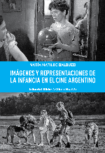 Imágenes y representaciones de la infancia en el cine argentino