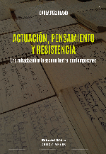Actuación, pensamiento y resistencia