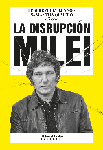 La disrupción Milei