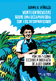 Veinte entrevistas sobre una desaparecida con los desaparecidos